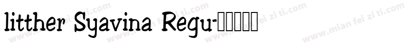 litther Syavina Regu字体转换
